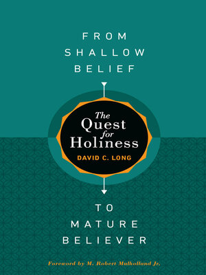 cover image of The Quest for Holiness—From Shallow Belief to Mature Believer